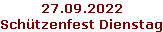 27.09.2022 Schützenfest Dienstag