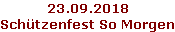 23.09.2018 Schützenfest So Morgen